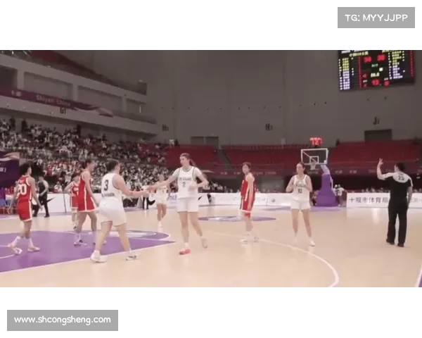 U19女篮十堰站圆满落幕 咸阳挑战赛迎来最后冲刺阶段